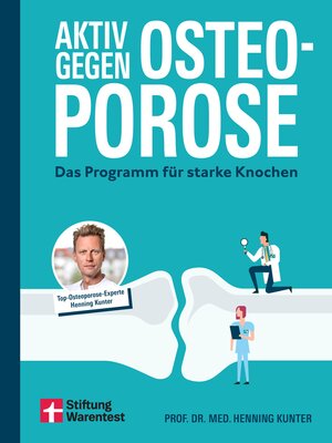 cover image of Aktiv gegen Osteoporose--Gesundheitsratgeber mit Übungen und Tipps zu Prävention, Bewegung, Ernährung, Muskelaufbau und Schmerztherapie